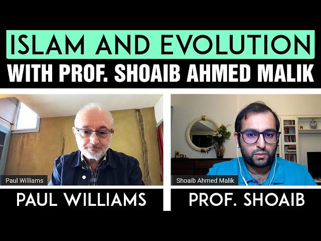 Islam and evolution with Professor Shoaib Ahmed Malik