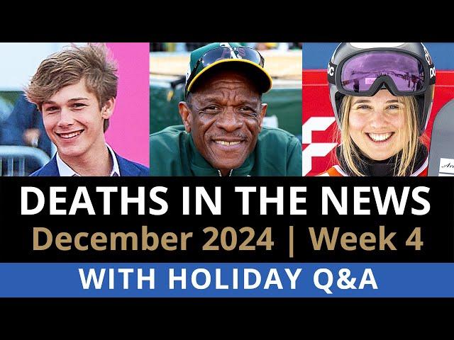 Who Died This Week | Celebrity Deaths December 2024 Week 4 + Holiday Q&A