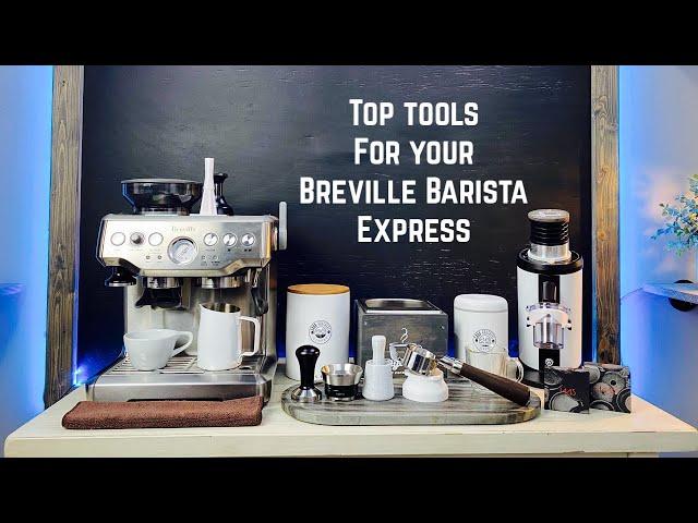 Breville Barista Express Must Have Tools & Accessories | What Every Beginner Should Know