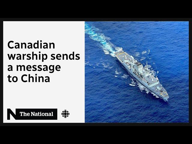 What a Canadian warship is doing in the Taiwan Strait