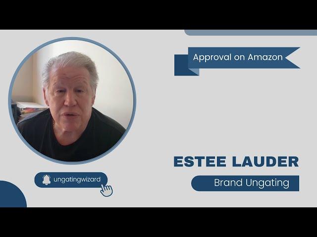 Brand Apporoval for Estee Lauder  (Amazon Ungating Service)