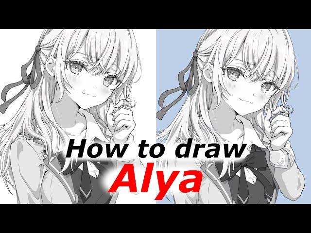 How to draw Alya | Alya Sometimes Hides Her Feelings in Russian | Step by step Tutorial