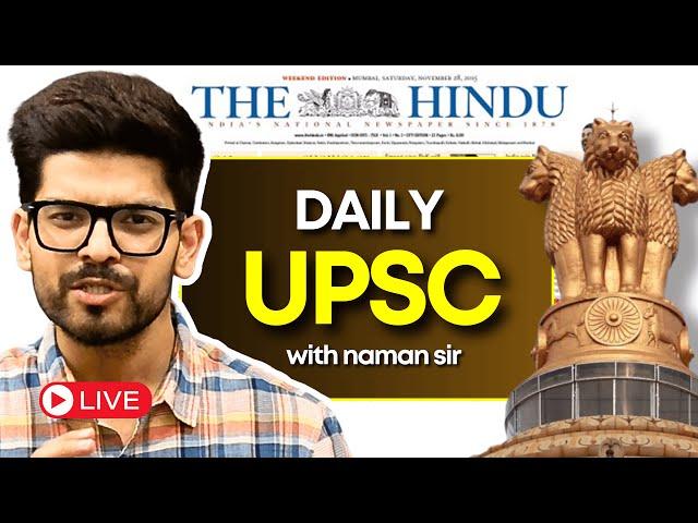  LIVE: Daily UPSC Classes By Naman Sir | 11:30 AM | CLASS - 10