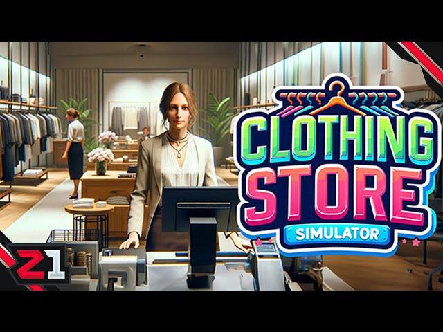 I Opened A Clothing Store To Make MILLIONS !  Clothing Store Simulator First Look!