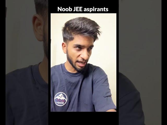 Noob JEE aspirant || IIT Motivation | JEE 2026 | JEE 2027 #iit #jee #shorts
