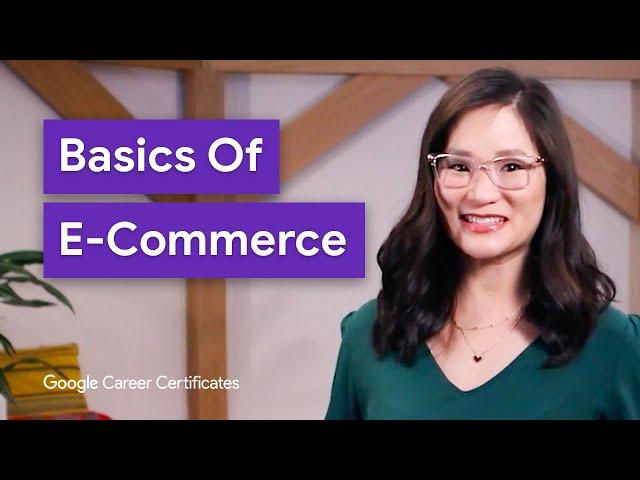 The Basics of Selling Online | Google Digital Marketing & E-commerce Certificate