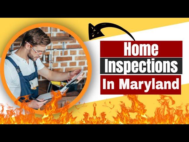 Home Inspections in Maryland - What Do Home Inspectors Check?