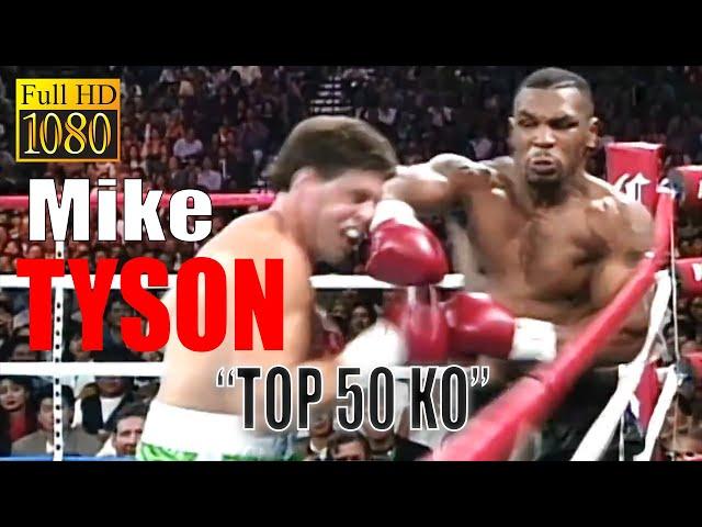 Mike Tyson "Top 50 Ko" (FULL HD).