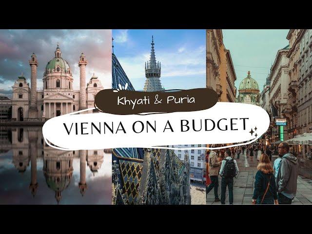 How to save money in VIENNA | Budget-friendly tips for exploring the World's most liveable city