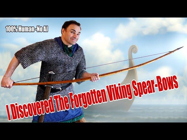 I discovered the forgotten Viking spear bows