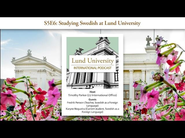 S5E6: Studying Swedish at Lund University - LU International Podcast