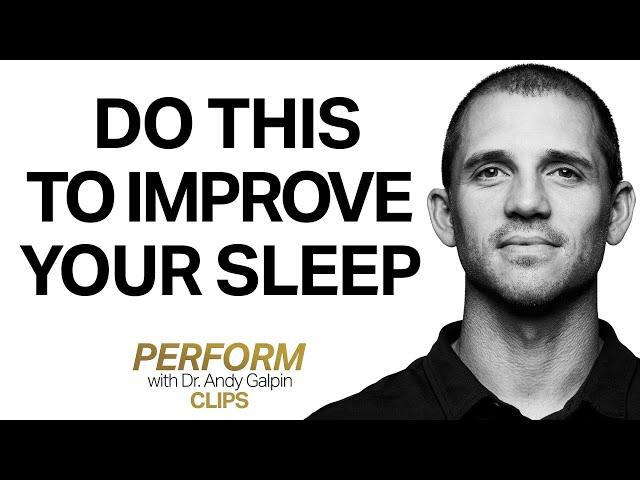 9 Tips to Improve Your Sleep | Dr. Andy Galpin