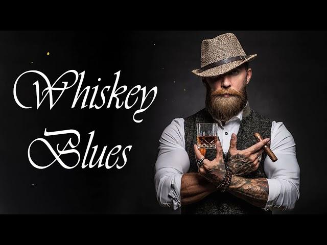 Whisky Blues | Best of Slow Blues / Rock - Relaxing Whiskey Blues