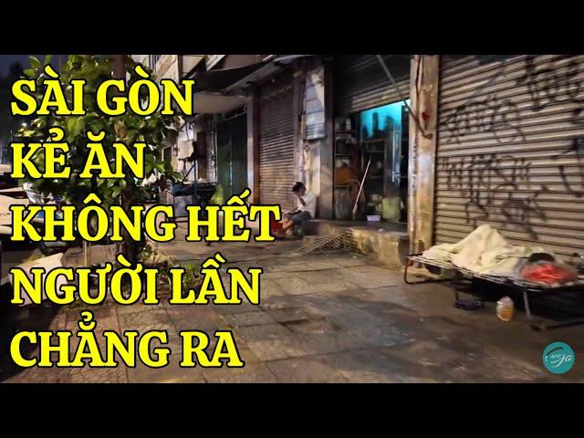 Thương Sài Gòn CUỘC SỐNG ÁP LỰC CƠM ÁO GẠO TIỀN KẺ ĂN KHÔNG HẾT NGƯỜI LẦN CHẲNG RA | WEGO