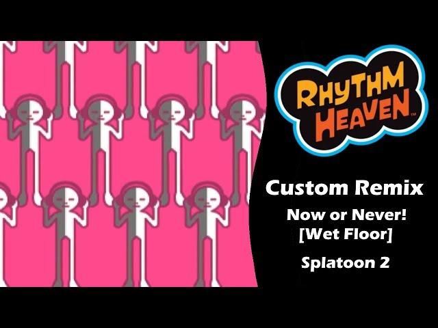 Rhythm Heaven Custom Remix - Now or Never