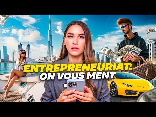 La vérité sur l'entrepreneuriat (on vous ment sur les réseaux sociaux)