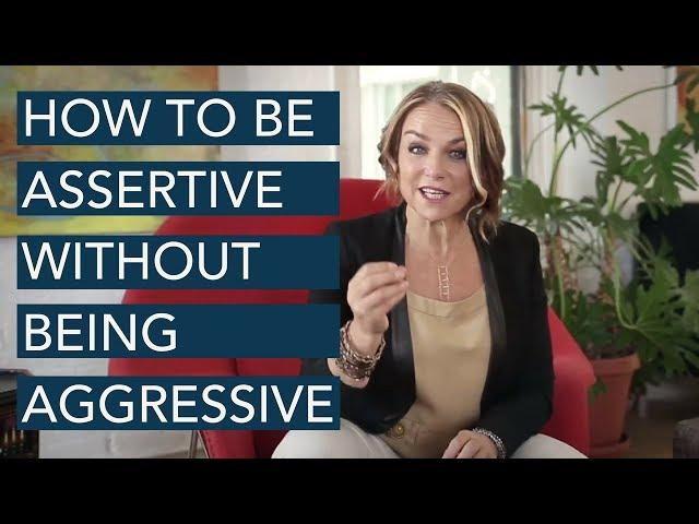 How To Be Assertive Without Being Aggressive  - Esther Perel