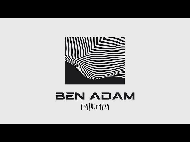 Ben Adam - Patumpa (Original Mix)