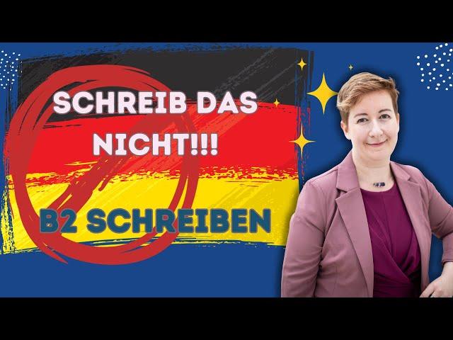 Schreib das NICHT in der B2 (Beruf) Prüfung!!! | Deutsch mit Marija