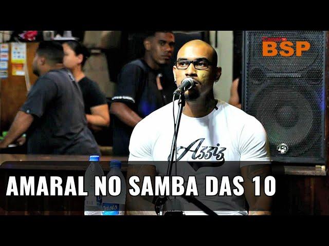 RODA DE SAMBA DO CANTOR AMARAL - SAMBA DAS 10 2022 BSP