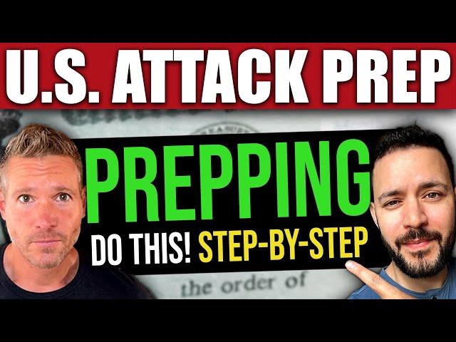U.S. ATTACK PREPPING: Step-by-Step Guide (Rob Benson & Steve Ram)