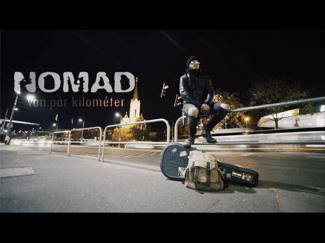 Nomad - Van pár kilométer (Official Music Video)