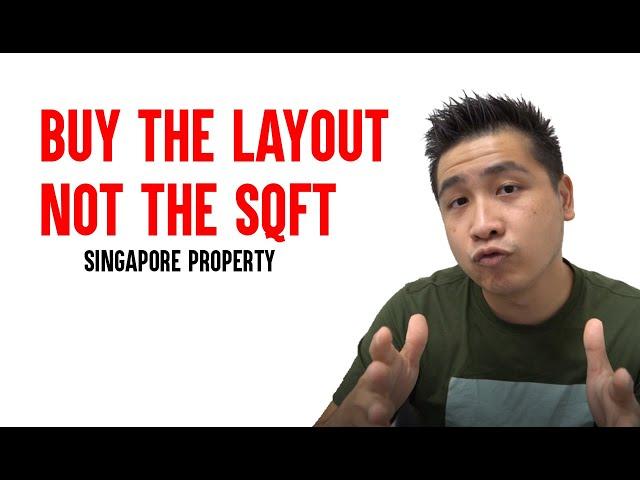 LAYOUT IS MORE IMPORTANT THAN THE SQFT - Singapore Property - Focus on the floorplan not the sqft