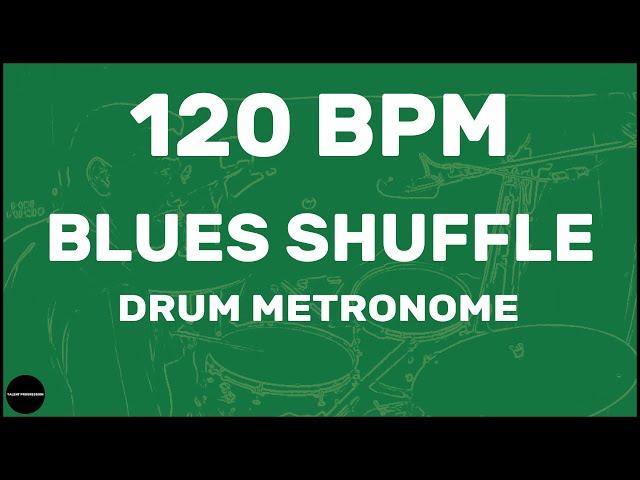 Blues Shuffle | Drum Metronome Loop | 120 BPM