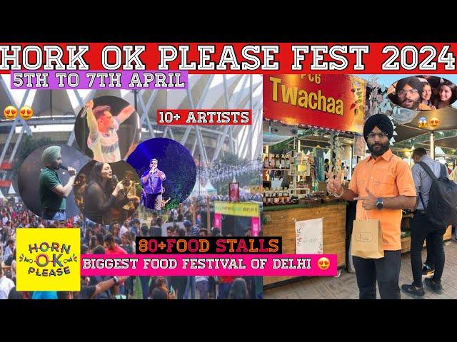 HORN OK PLEASE FEST 2024 ️|| JNL STADIUM - DELHI ️|| BIGGEST FOOD FESTIVAL OF DELHI ||