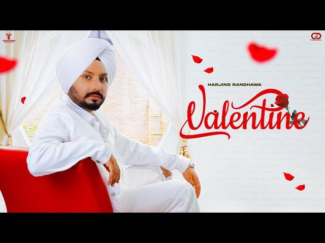 Valentine (Official Song) | Harjind Randhawa | Touchwood | G Dhaliwal | Latest Punjabi Songs 2024