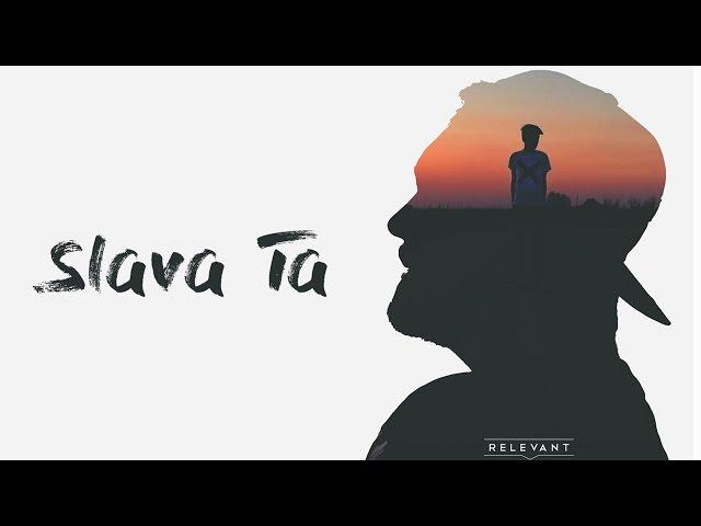 Relevant - Slava Ta