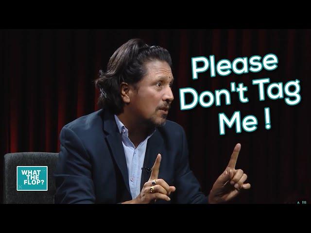 Please Don't Tag Me - Deepak Raj Giri | What The Flop Clip