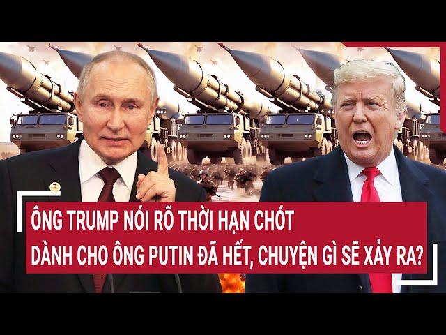 Trump says Putin’s deadline expired, what’s next?