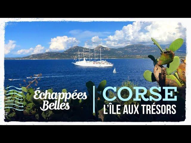 Corse l'île aux trésors - Échappées belles