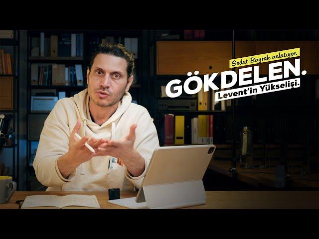 Gökdelen - Levent'in Yükselişi