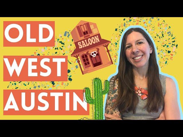 Old West Austin Texas | Coolest Neighborhoods in Austin