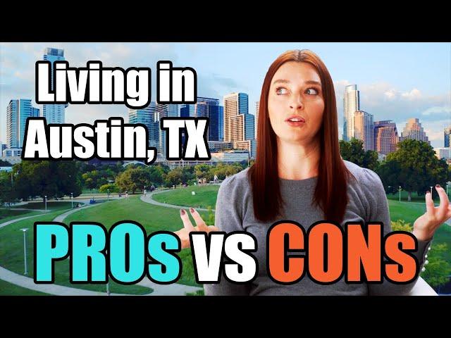 Living in Austin, TX Pros and Cons