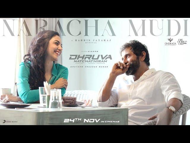 Dhruva Natchathiram - Naracha Mudi Lyric | Chiyaan Vikram | Harris Jayaraj | Gautham Vasudev Menon