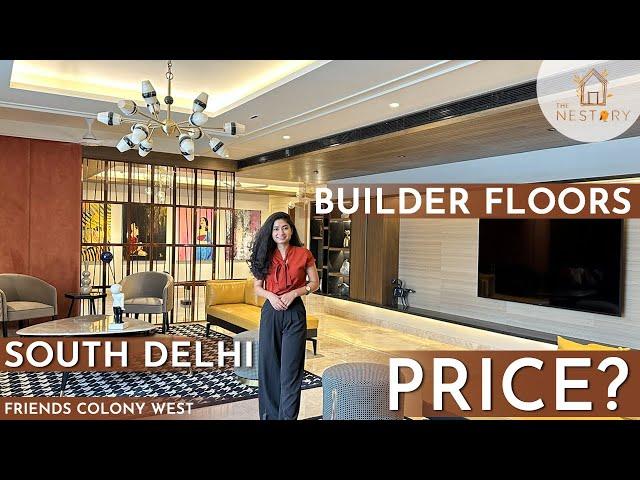 Most Desirable Apartments in South Delhi | INSIDE 4 BHK 12000 Sq Ft 30 Cr| Friends Colony West