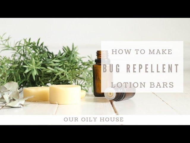 DIY Bug Repellent Lotion Bars | Natural Bug Repellent | Insect Repellent for Kids