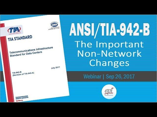 ANSI/TIA-942-B, The Important Non-Network Changes