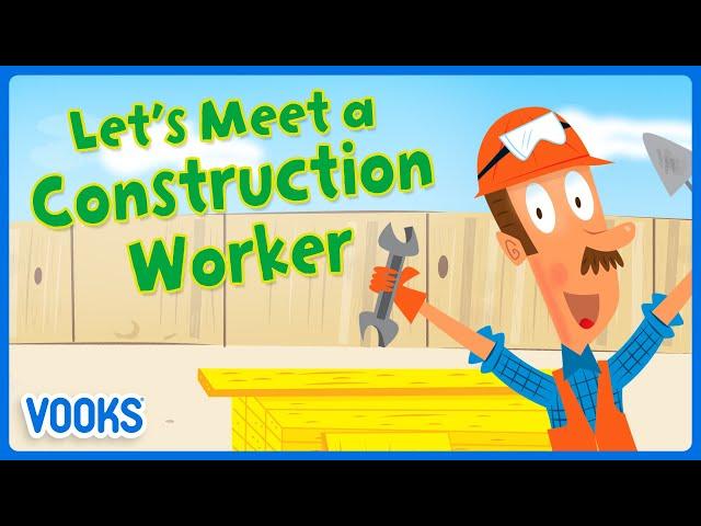 Learn About Construction for Kids! | Animated Kids Books | Vooks Narrated Storybooks