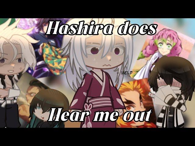 Hashira does 'hear me out' | Demon Slayer / KNY  Gacha life 2