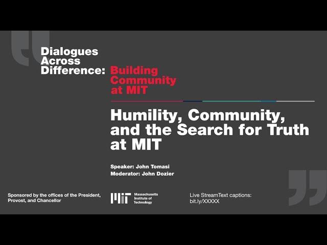 Dialogues Across Difference: Building Community at MIT, John Tomasi