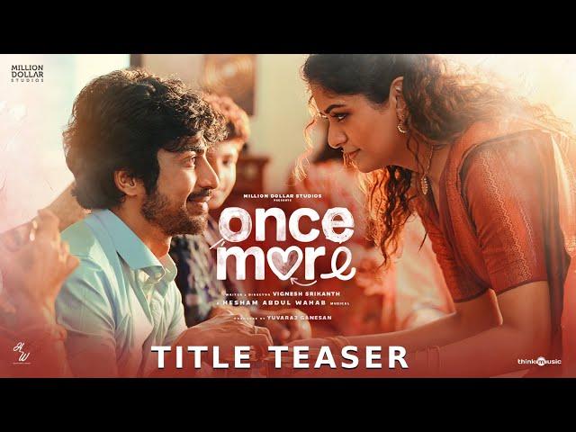 Once More - Title Teaser | Arjun Das, Aditi Shankar | Hesham Abdul Wahab |Vignesh Srikanth | Yuvaraj