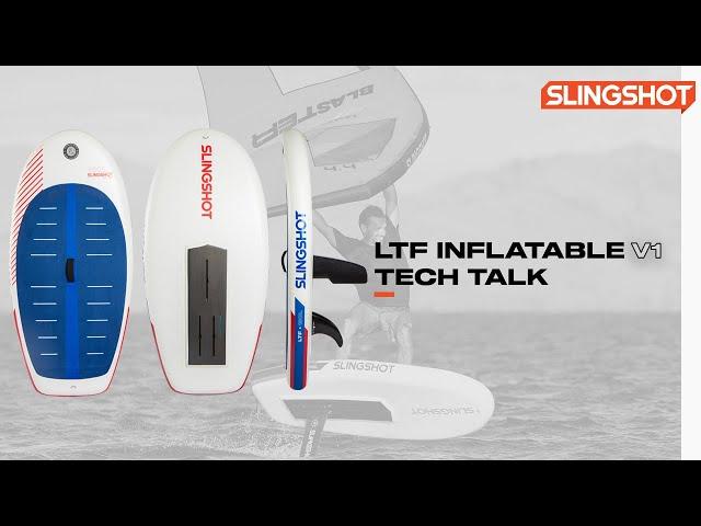 Tech Talk - The LTF V1 Inflatable Wing Board Walkthrough