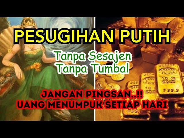 PESUGIHAN PUTIH Amalkan Setiap Hari Uang Berdatangan