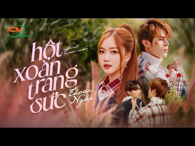 ICM - Hột Xoàn Trang Sức (Thoại Nghi x Huỳnh Văn) | EP. THÍCH NGHI | Official Music Video