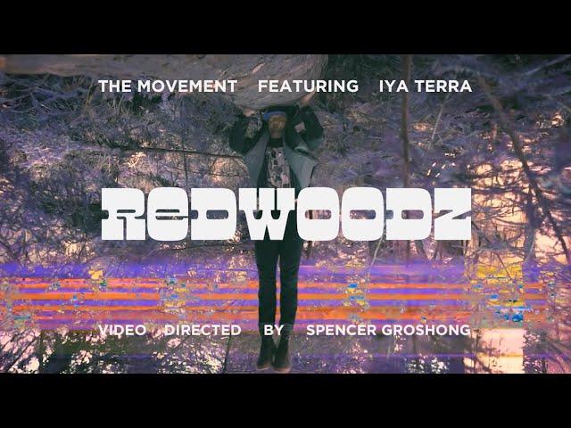 The Movement - Redwoodz feat. @Iya Terra (OFFICIAL MUSIC VIDEO)