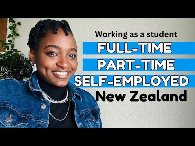 Working on a student visa in New Zealand | How long can you work? | International students in NZ